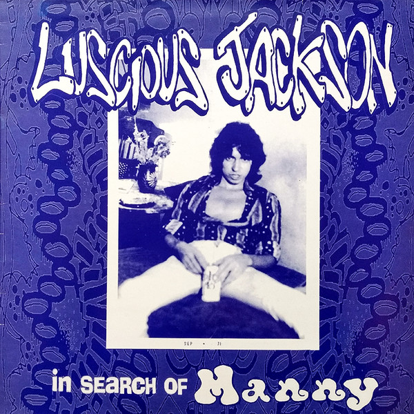 L156.Luscious Jackson ‎– In Search Of Manny